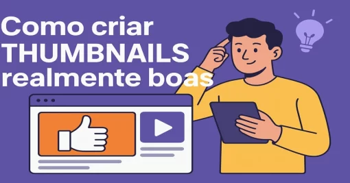 Como criar thumbnails realmente boas