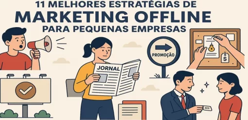 11 Melhores Estratégias de Marketing Offline para Pequenas Empresas