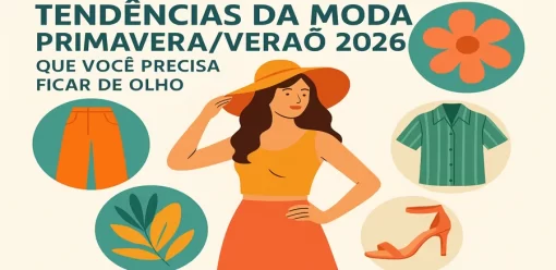 Tendências da moda primavera/verão 2026 que você precisa ficar de olho