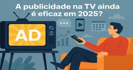 A publicidade na TV ainda é eficaz em 2025?