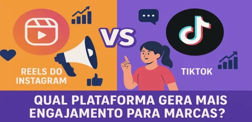 Reels do Instagram vs TikTok: Qual plataforma gera mais engajamento para marcas?