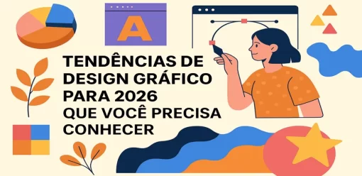 Tendências de Design Gráfico para 2026 que Você Precisa Conhecer