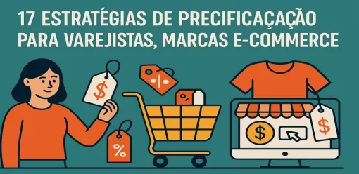 17 Estratégias de Precificação para Varejistas, Marcas e E-commerce