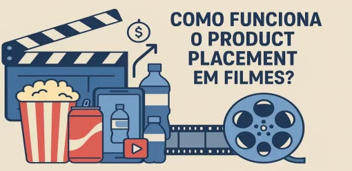 Como Funciona o Product Placement em Filmes?