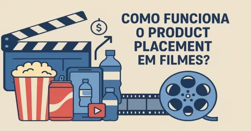 Como Funciona o Product Placement em Filmes?