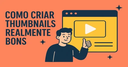 Como criar thumbnails realmente bons
