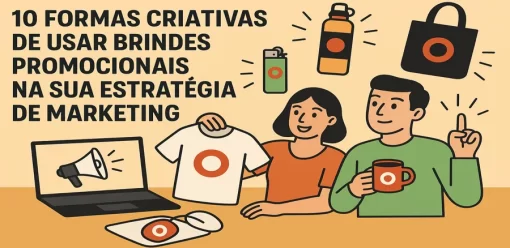 10 Formas Criativas de Usar Brindes Promocionais na Sua Estratégia de Marketing