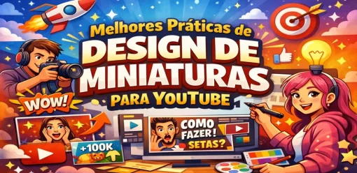 Melhores Práticas de Design de Miniaturas para YouTube