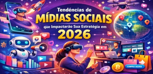 Tendências de Mídias Sociais que Impactarão Sua Estratégia em 2026