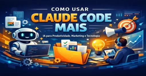 Todo mundo deveria usar Claude Code mais — Guia, usos práticos e ideias criativas