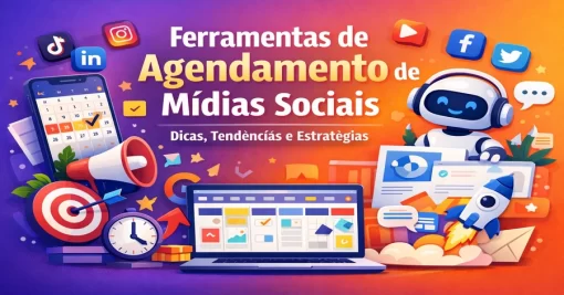 As Melhores Ferramentas de Agendamento de Mídias Sociais em 2026