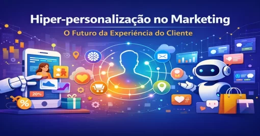 O que é Hiper-personalização?