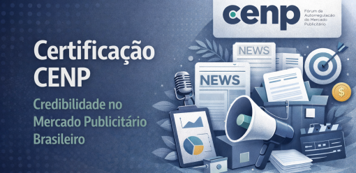 Conheça a Certificação CENP e porque é um diferencial importante ao escolher uma Agência de Publicidade