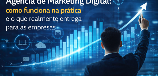 Agência de marketing digital: como funciona na prática e o que realmente entrega para as empresas