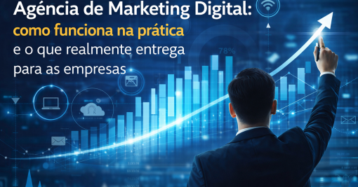 Agência de marketing digital: como funciona na prática e o que realmente entrega para as empresas