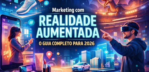 Marketing com Realidade Aumentada (AR): O Guia Completo para 2026 [+ Exemplos]