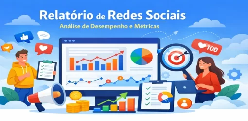 Relatório de Redes Sociais: O Que É, Como Criar e Quais Métricas Analisar