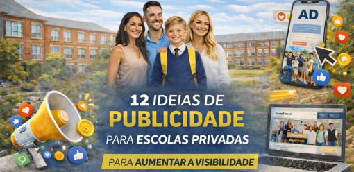 12 Ideias de Publicidade para Escolas Privadas para Aumentar a Visibilidade