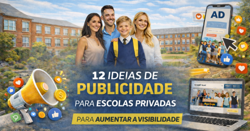 12 Ideias de Publicidade para Escolas Privadas para Aumentar a Visibilidade