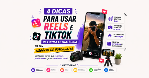 Como usar Reels e TikTok de forma estratégica no seu negócio