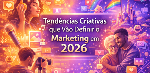 Tendências Criativas que Vão Definir o Marketing em 2026