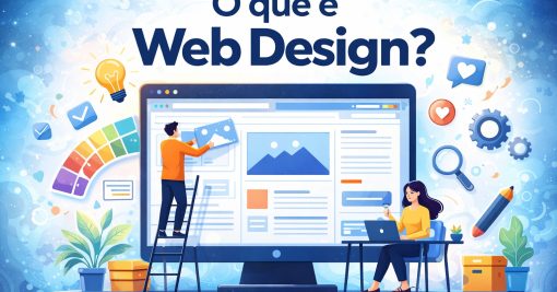 O que é Web Design? Um Guia Completo