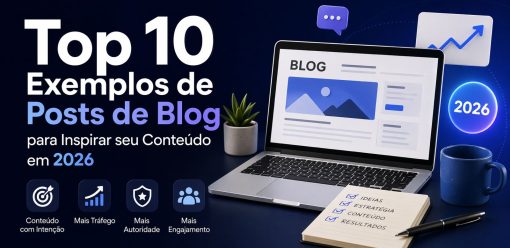 Top 10 Exemplos de Posts de Blog para Inspirar seu Conteúdo em 2026