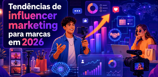 Tendências de influencer marketing para marcas em 2026