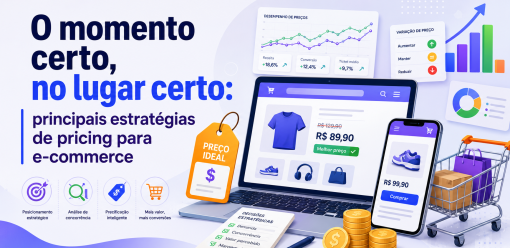 O momento certo, no lugar certo: principais estratégias de pricing para e-commerce