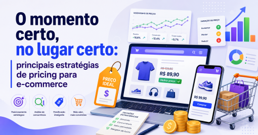 O momento certo, no lugar certo: principais estratégias de pricing para e-commerce