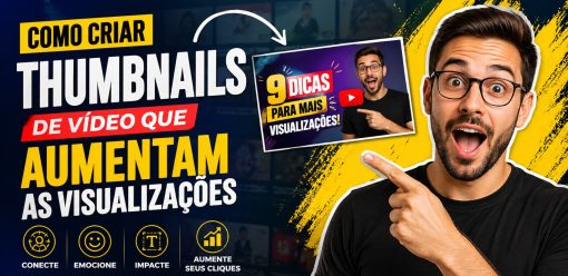 Como criar thumbnails de vídeo que aumentam as visualizações