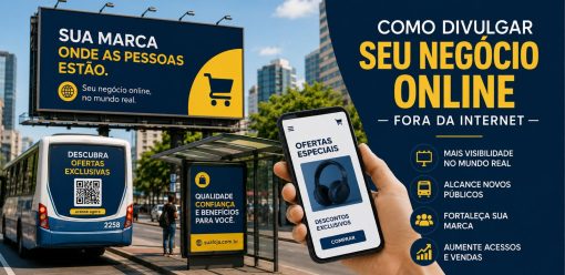 Como Divulgar Seu Negócio Online Fora da Internet