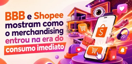 BBB e Shopee mostram como o merchandising entrou na era do consumo imediato