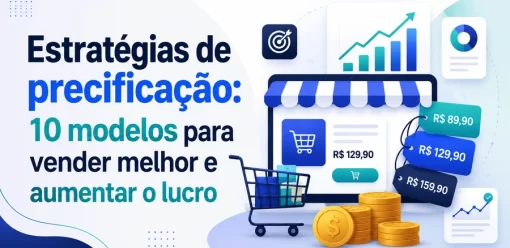 Estratégias de precificação: 10 modelos para vender melhor e aumentar o lucro
