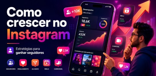 Como ganhar mais seguidores no Instagram em 2026: estratégias para crescer de forma orgânica