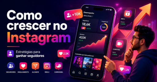Como ganhar mais seguidores no Instagram em 2026: estratégias para crescer de forma orgânica
