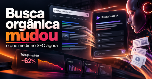 O tráfego orgânico caiu e não vai voltar: o que medir na otimização SEO agora