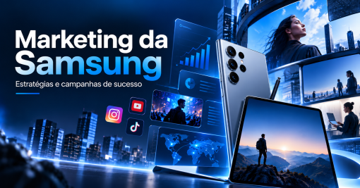Estratégia de marketing da Samsung: principais lições e campanhas de sucesso